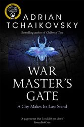 Book cover: War Master's Gate (Book 9 of Shadows of the Apt) by Adrian Tchaikovsky (preview)