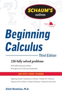 Book cover: Schaum's Outline of Beginning Calculus, Third Edition, by Elliott Mendelson (preview)