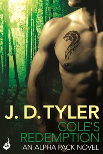 Book cover: Cole's Redemption: Alpha Pack Book 5, by J.D. Tyler (preview)