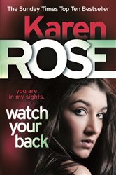 Book cover: Watch Your Back (The Baltimore Series Book 4) (Book 5 of Baltimore Series) by Karen Rose (preview)