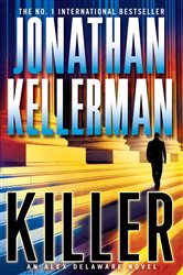 Book cover: Killer (Alex Delaware series, Book 29) (Book 29 of Alex Delaware) by Jonathan Kellerman (preview)