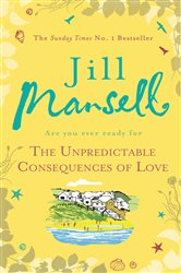 Book cover: The Unpredictable Consequences of Love, by Jill Mansell (preview)