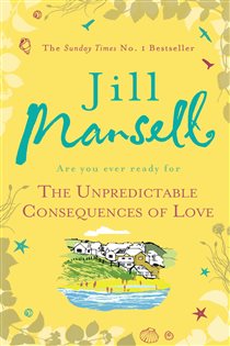 Book cover: The Unpredictable Consequences of Love, by Jill Mansell (preview)