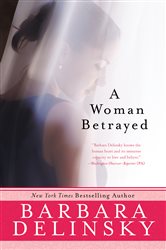 Book cover: Woman Betrayed, A, by Barbara Delinsky (preview)