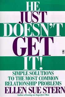Book cover: He Just Doesn't Get It, by Ellen Sue Stern (preview)