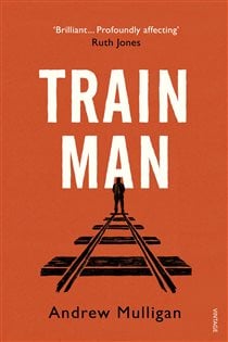 Book cover: Train Man, by Andrew Mulligan (preview)