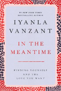 Book cover: In the Meantime, by Iyanla Vanzant (preview)