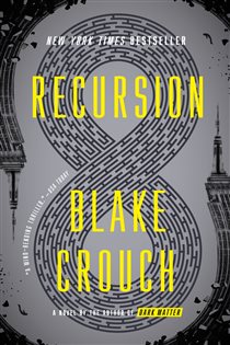 Book cover: Recursion, by Blake Crouch (preview)