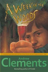 Book cover: A Week in the Woods, by Andrew Clements (preview)