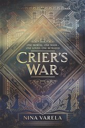 Book cover: Crier's War (Book 1 of Crier’s War) by Nina Varela (preview)