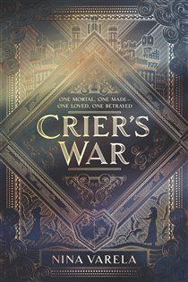 Book cover: Crier's War (Book 1 of Crier’s War) by Nina Varela (preview)