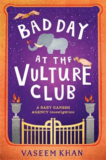 Book cover: Bad Day at the Vulture Club, by Vaseem Khan (preview)