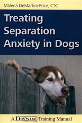 Book cover: Treating Separation Anxiety In Dogs, by Malena DeMartini-Price (preview)