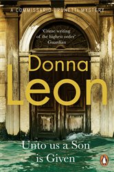 Book cover: Unto Us a Son Is Given, by Donna Leon (preview)