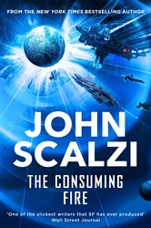 Book cover: The Consuming Fire (Book 2 of The Interdependency) by John Scalzi (preview)