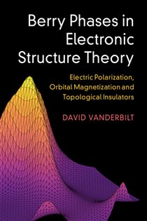 Book cover: Berry Phases in Electronic Structure Theory, by David Vanderbilt (preview)