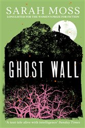 Book cover: Ghost Wall, by Sarah Moss (preview)