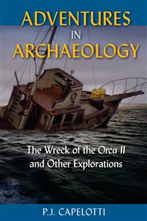 Book cover: Adventures in Archaeology, by P.J. Capelotti (preview)