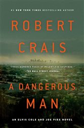 Book cover: A Dangerous Man (Book 18 of An Elvis Cole and Joe Pike Novel) by Robert Crais (preview)