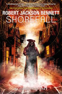 Book cover: Shorefall (Book 2 of The Founders) by Robert Jackson Bennett (preview)