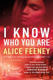 Book cover: I Know Who You Are, by Alice Feeney (preview)