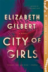 Book cover: City of Girls, by Elizabeth Gilbert (preview)