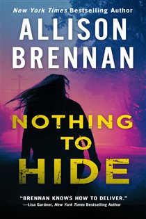 Book cover: Nothing to Hide (Book 15 of Lucy Kincaid Novels) by Allison Brennan (preview)