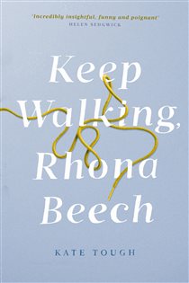 Book cover: Keep Walking Rhona Beech, by Kate Tough (preview)