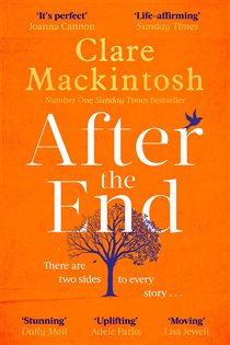 Book cover: After the End, by Clare Mackintosh (preview)