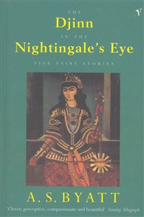 Book cover: The Djinn In The Nightingale's Eye, by A S Byatt (preview)