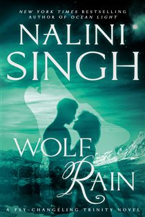 Book cover: Wolf Rain (Book 3 of Psy-Changeling Trinity) by Nalini Singh (preview)