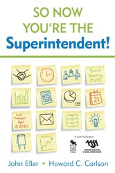 So Now You&#x2032;re the Superintendent!
