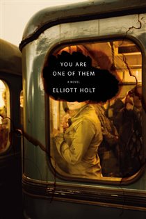Book cover: You Are One of Them, by Elliott Holt (preview)