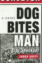 Book cover: Dog Bites Man: City Shocked, by James Duffy (preview)