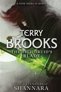 Book cover: The High Druid's Blade (Book 1 of The Defenders of Shannara) by Terry Brooks (preview)