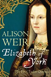 Book cover: Elizabeth of York, by Alison Weir (preview)
