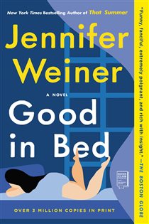 Book cover: Good in Bed, by Jennifer Weiner (preview)