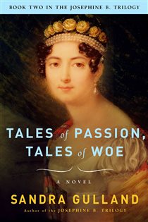 Book cover: Tales of Passion, Tales of Woe, by Sandra Gulland (preview)