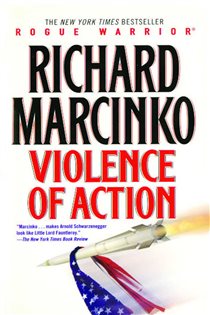 Book cover: Violence of Action, by Richard Marcinko (preview)