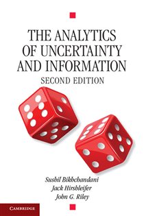 Book cover: The Analytics of Uncertainty and Information, by Sushil Bikhchandani (preview)