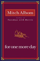 Book cover: For One More Day, by Mitch Albom (preview)