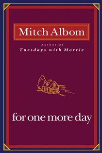 Book cover: For One More Day, by Mitch Albom (preview)