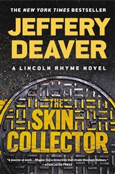 Book cover: The Skin Collector (Book 12 of A Lincoln Rhyme Novel) by Jeffery Deaver (preview)