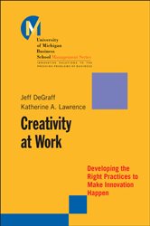 Book cover: Creativity at Work, by Jeff DeGraff (preview)