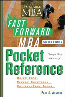 Book cover: The Fast Forward MBA Pocket Reference, by Paul A. Argenti (preview)