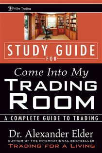 Book cover: Study Guide for Come Into My Trading Room, by Alexander Elder (preview)