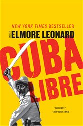 Book cover: Cuba Libre, by Elmore Leonard (preview)