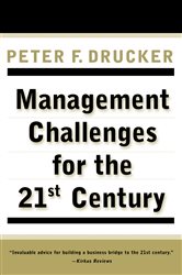 Book cover: MANAGEMENT CHALLENGES for the 21st Century, by Peter F. Drucker (preview)