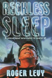 Book cover: Reckless Sleep, by Roger Levy (preview)