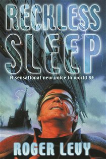 Book cover: Reckless Sleep, by Roger Levy (preview)